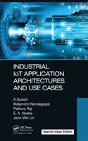 Industrial IoT Application Architectures and Use Cases