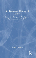An Economic History of Mexico