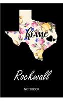 Home - Rockwall - Notebook: Blank Personalized Customized City Name Texas Home Notebook Journal Dotted for Women & Girls. TX Texas Souvenir, University, College, 1st - 12th Gra