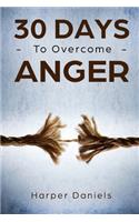 30 Days to Overcome Anger
