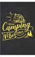 Camping Vibes Only