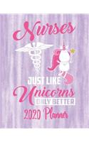 Nurses Just Like Unicorns Only Better 2020 Planner