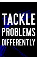 Tackle Problems Differently: Daily Success, Motivation and Everyday Inspiration For Your Best Year Ever, 365 days to more Happiness Motivational Year Long Journal / Daily Notebo