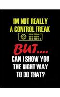 I'm Not Really A Control Freak
