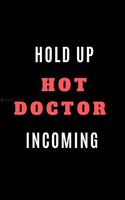Holdup Hot Doctor Incoming