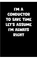 Conductor Notebook - Conductor Diary - Conductor Journal - Funny Gift for Conductor