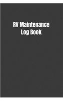 RV Maintenance Log Book: Motorhome Journey Memory Book and Diary For Boys