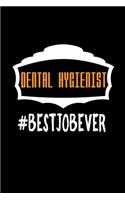 Dental Hygienist #bestjobever