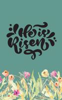 He Is Risen