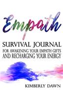 Empath: Survival Journal For Awakening Your Empath Gifts and Recharging Your Energy