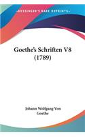 Goethe's Schriften V8 (1789): (English)