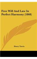 Free Will And Law In Perfect Harmony (1868)