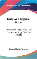 Early and Imperial Rome