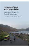 Language, Space and Cultural Play