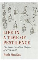 Life in a Time of Pestilence
