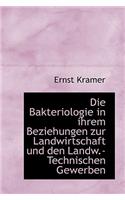 Die Bakteriologie in Ihrem Beziehungen Zur Landwirtschaft Und Den Landw.-Technischen Gewerben