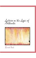 Lectures on the Logic of Arithmetic