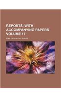 Reports, with Accompanying Papers Volume 17