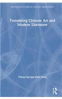 Translating Chinese Art and Modern Literature