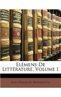 Elémens De Littérature, Volume 1