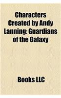 Characters Created by Andy Lanning: Guardians of the Galaxy(English)