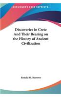Discoveries in Crete and Their Bearing on the History of Ancient Civilization
