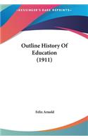 Outline History of Education (1911)