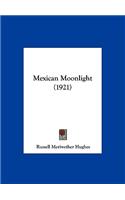 Mexican Moonlight (1921)