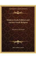 Modern Greek Folklore and Ancient Greek Religion