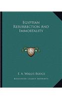 Egyptian Resurrection and Immortality