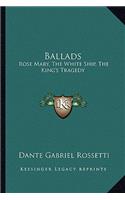 Ballads: Rose Mary, The White Ship, The King's Tragedy(English)