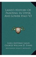 Lanzi's History Of Painting In Upper And Lower Italy V2
