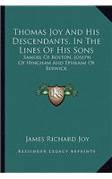 Thomas Joy and His Descendants, in the Lines of His Sons