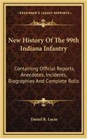 New History Of The 99th Indiana Infantry