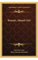 Bonnie, Island Girl