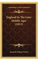 England in the Later Middle Ages (1913)