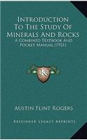 Introduction to the Study of Minerals and Rocks