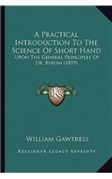 A Practical Introduction To The Science Of Short Hand