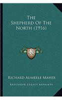 The Shepherd Of The North (1916)