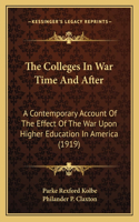 Colleges In War Time And After