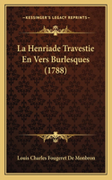 Henriade Travestie En Vers Burlesques (1788)