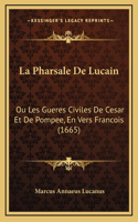 La Pharsale De Lucain