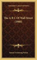 A B C Of Wall Street (1900)