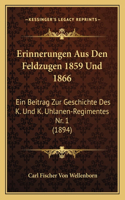 Erinnerungen Aus Den Feldzugen 1859 Und 1866