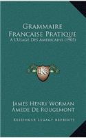 Grammaire Francaise Pratique