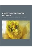 Aspects of the Social Problem