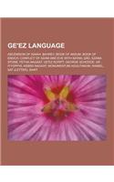 GE'ez Language: Ascension of Isaiah, Bahrey, Book of Aksum, Book of Enoch, Conflict of Adam and Eve with Satan, D, Ezana Stone, Fetha(English)