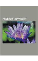 Fondeur Norvegien: OLE Einar Bjorndalen, Lars Berger, Bjorn Daehlie, Petter Northug, Odd-Bjorn Hjelmeset, Thomas Alsgaard, Frode Estil, M