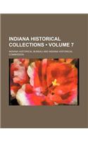 Indiana Historical Collections (Volume 7)