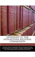 Oversight of the Appalachian Regional Commission: (English)